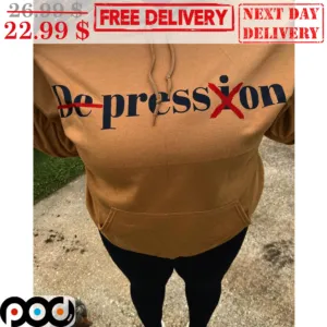 Press On Depression Shirt