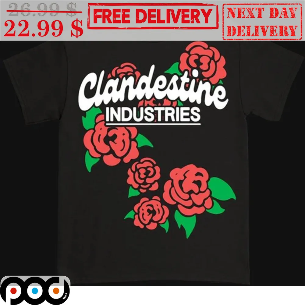 Roses Clandestine Industries Shirt