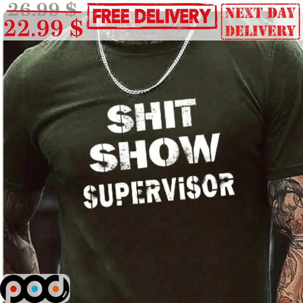 Shit Show Supervisor Shirt