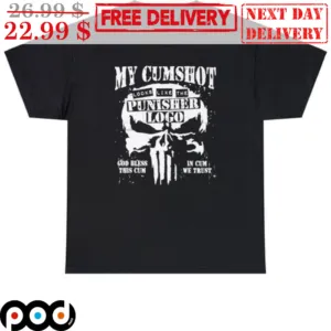 Skull My Cumshot Looks Like The Punisher Logo Shirt
