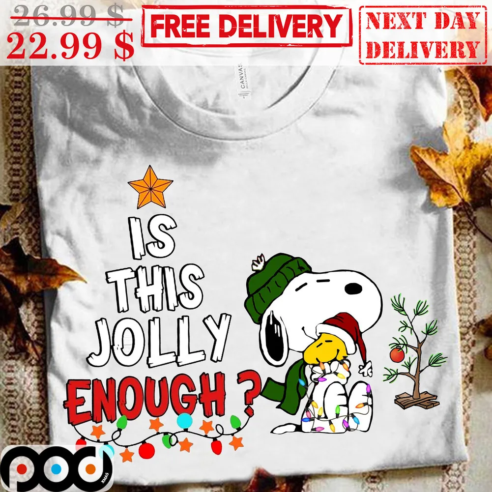 Snoopy Is This Jolly Enough Christmas Shirt