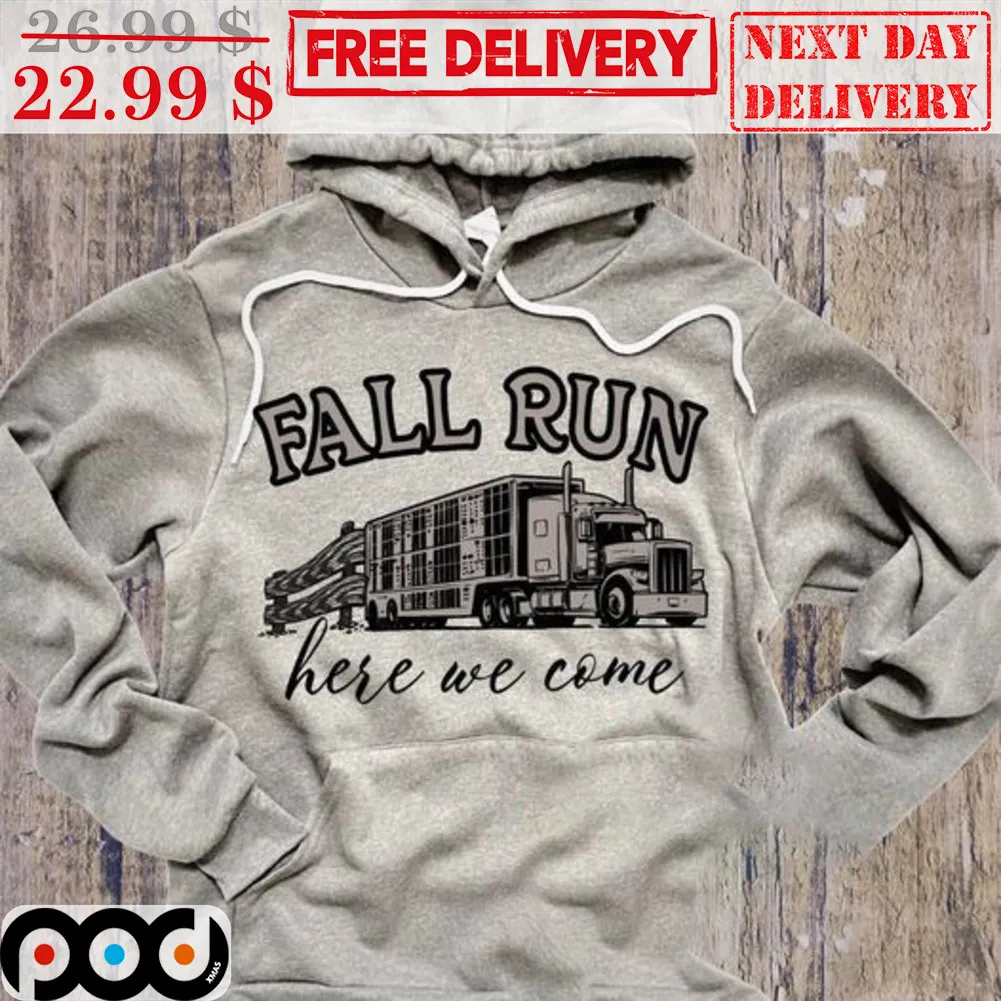 Truck Fall Run Here We Come Shirt