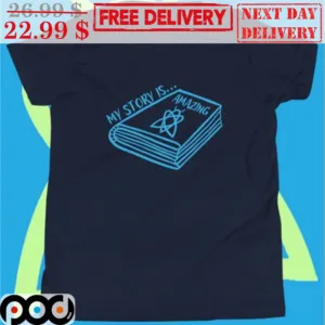 Book My Story Is Amazing Shirt