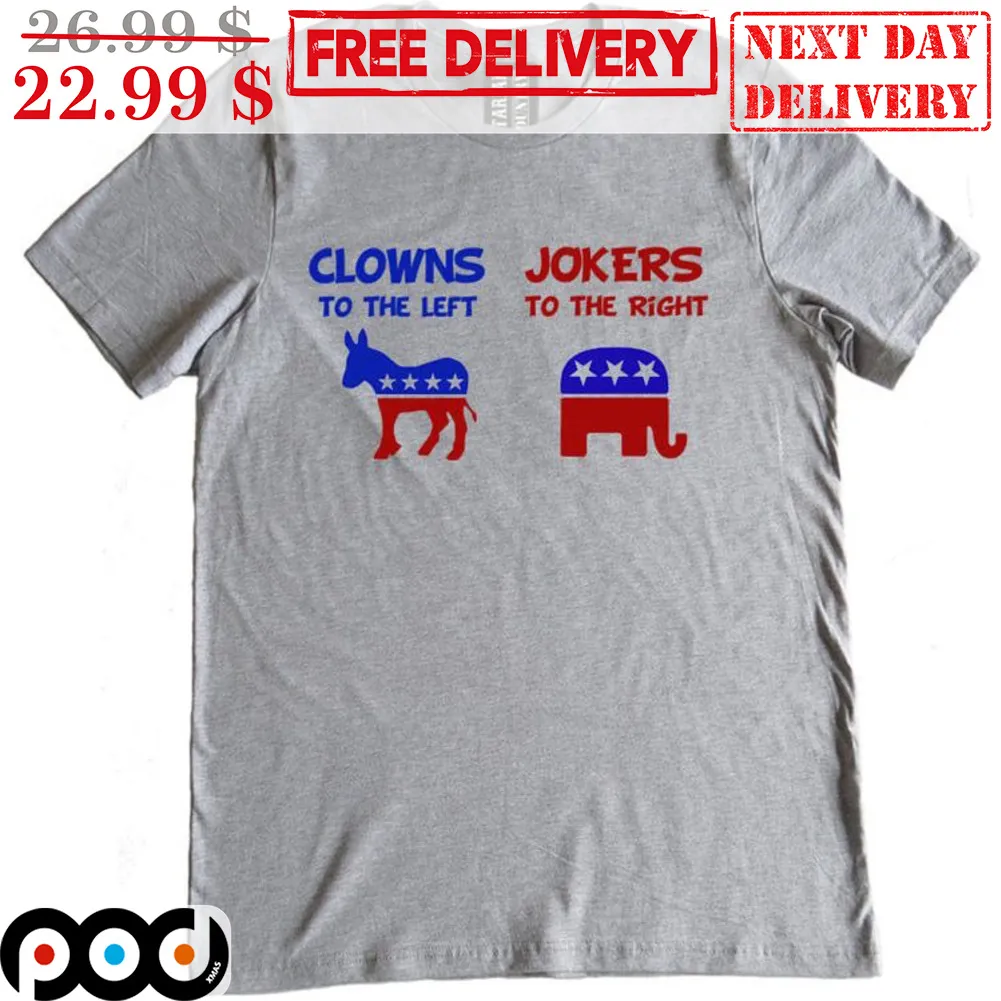 Donkey Clowns To The Left Elephant Jokers To The Right Shirt