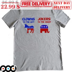 Donkey Clowns To The Left Elephant Jokers To The Right Shirt