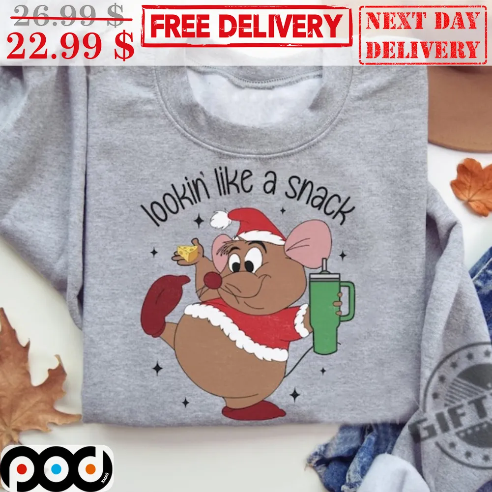 Gus Gus Lookin' Like A Snack Disney Cute Shirt