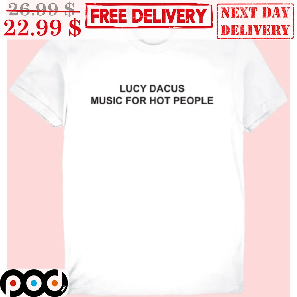 Lucy Dacus Music For Hot People Shirt