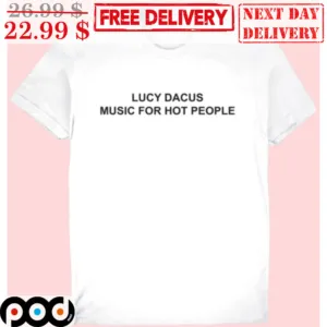 Lucy Dacus Music For Hot People Shirt