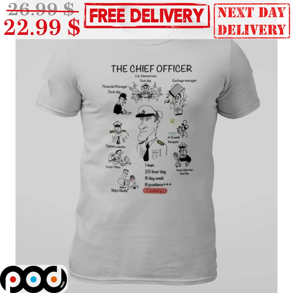 The Chief Officer Shirt