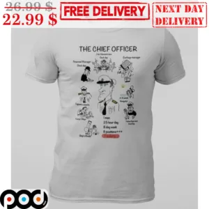 The Chief Officer Shirt