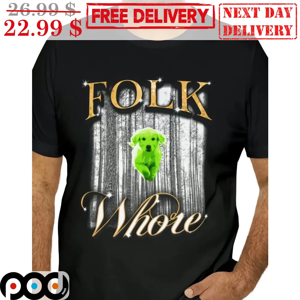 Green Dog Folk Whore Shirt
