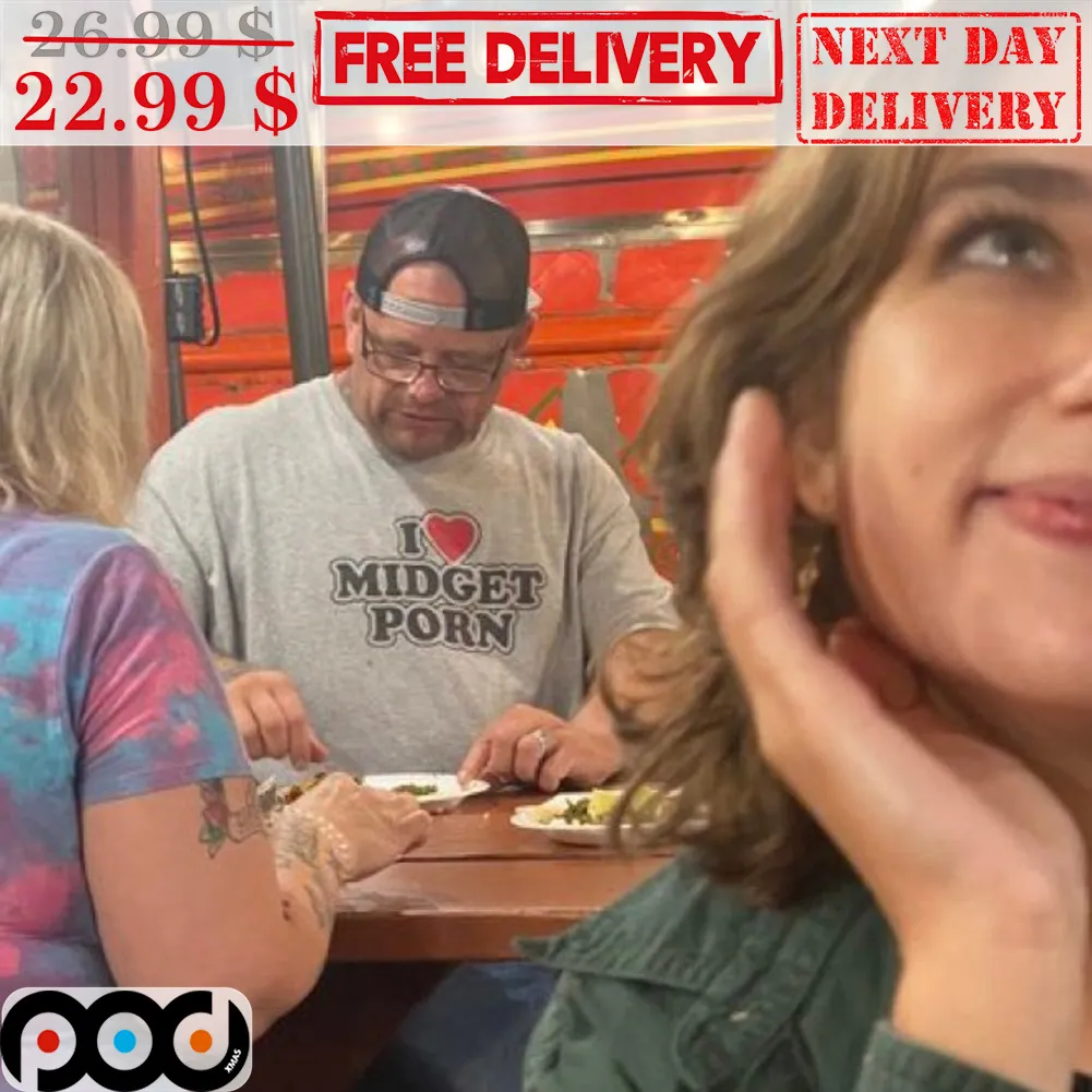 I Love Midget Porn Shirt