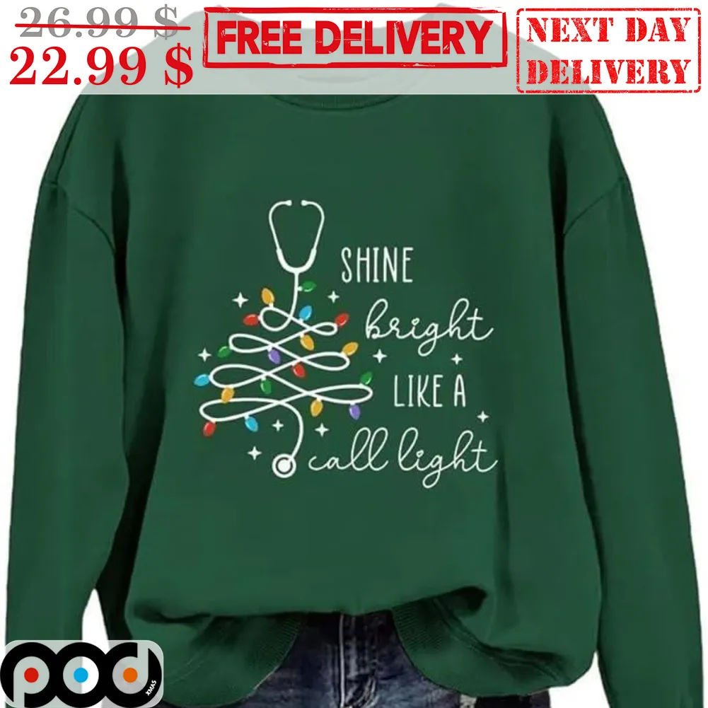Nurse Shine Bright Like A Call Light Christmas Shirt