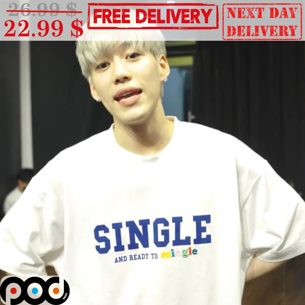 Single And Ready To Mingle Shirt