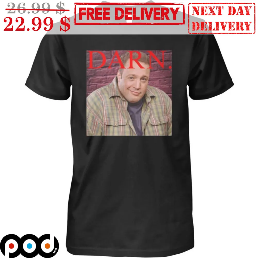 Kevin James Darn Shirt