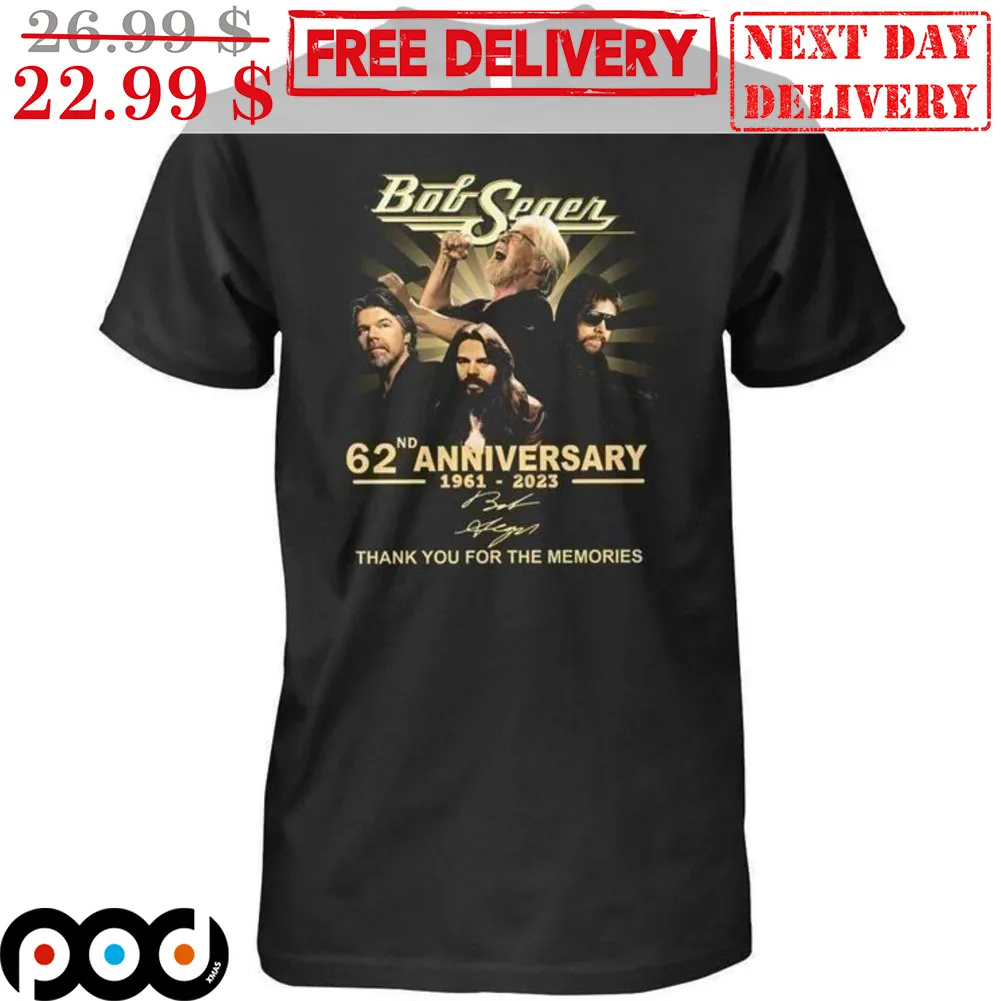 Bob Seger 62nd Anniversary 1961 2023 Signature Thank You For The Memories Vintage Shirt