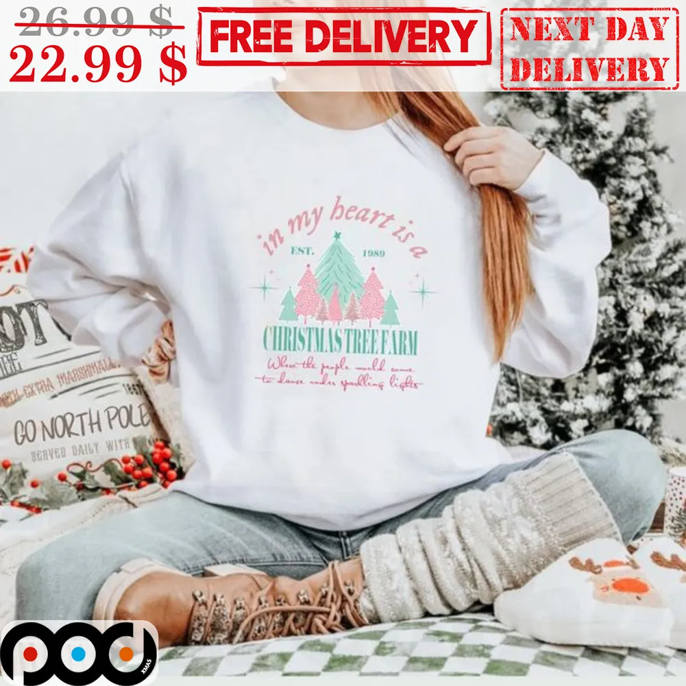 In My Heart Is A Christmas Tree Farm Christmas Shirt