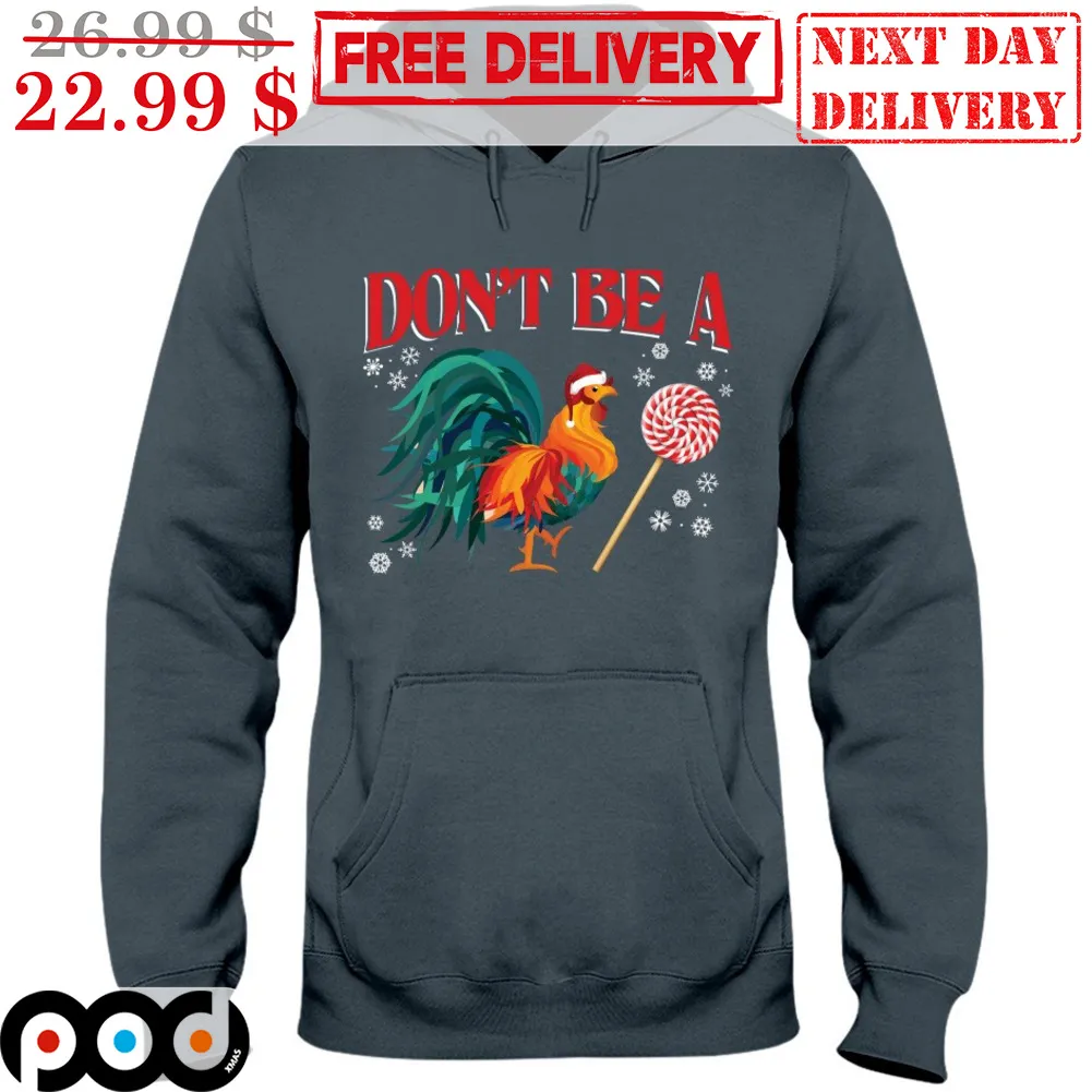 Don't Be a Rooster Lollipop Cock Christmas Shirt