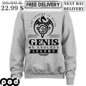 Dragon The Legend Is Alive Genis An Endless Legend Shirt