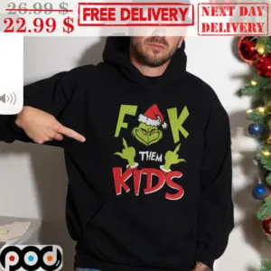 Grinch Middlefinger Fuck Them Kids Christmas Shirt
