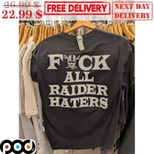 Las Vegas Raiders Fuck All Raider Haters Shirt