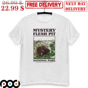 Mystery Flesh Pit National Park Shirt