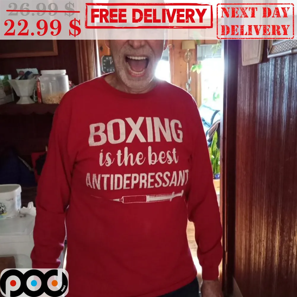 Boxing Is The Best Antidepressant Shirt