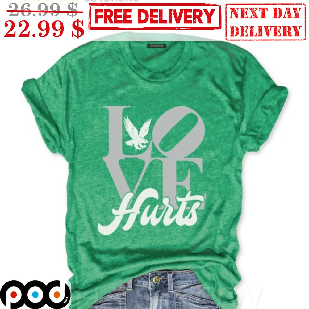 Love Hurts Philadelphia Eagles Shirt