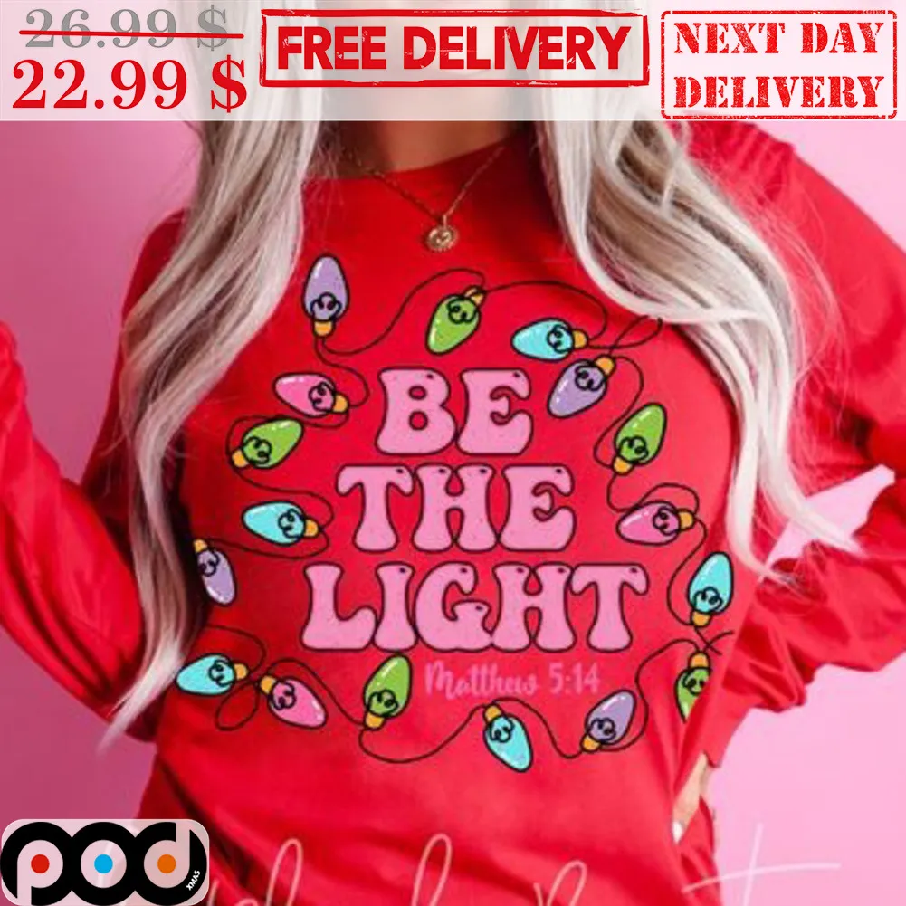 Be The Light Merry Christmas Shirt