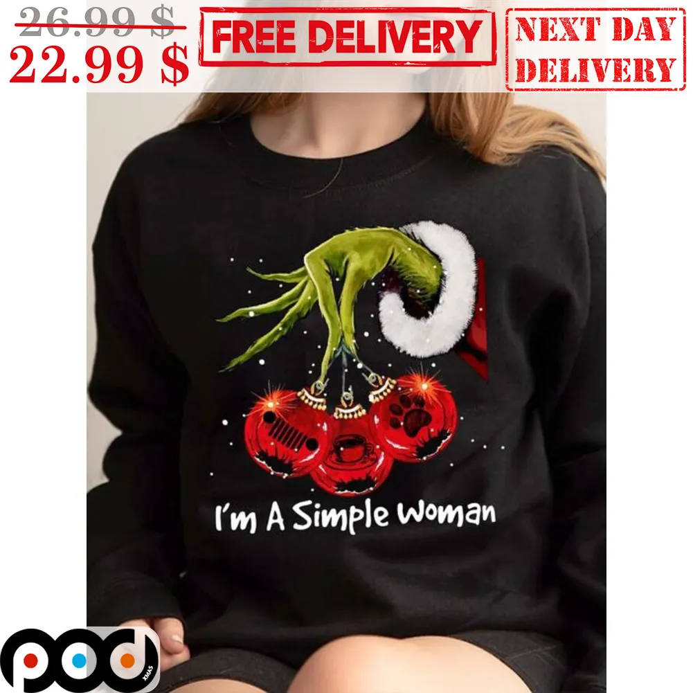 Grinch Hand I'm A Simple Woman Christmas Shirt