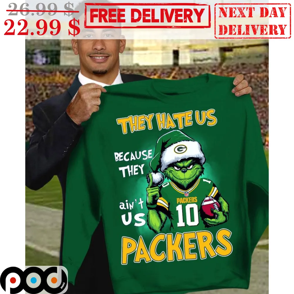 Grinch They Hate Us Because They Ain't Us Packers Green Bay Packers Shirt