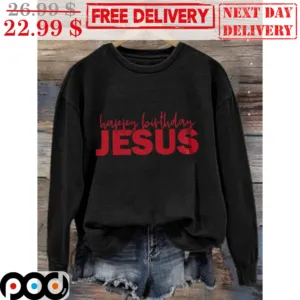 Happy Birthday Jesus Christian Shirt