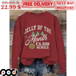 Jelly Of The Month Club Member Since 1989 Shirt