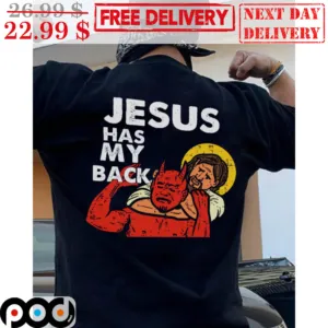 Jesus Neck Clamp Devil Jesus Has My Back Shirt