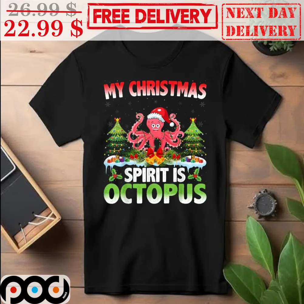 My Christmas Spirit Is Octopus Shirt