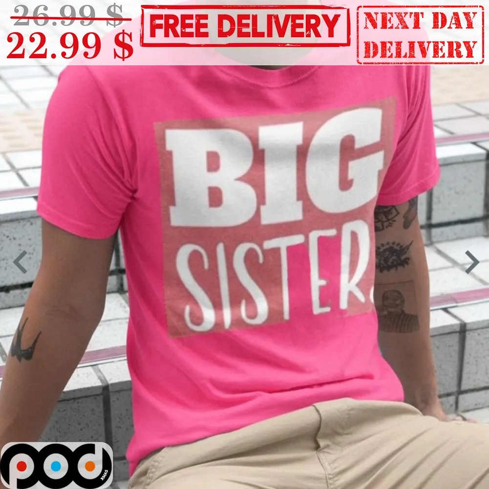 Big Sisters Shirt
