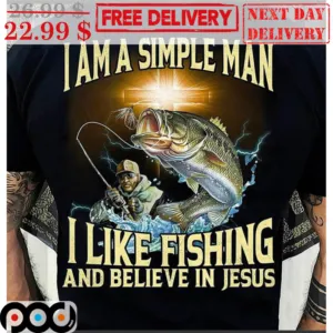 Cross I Am A Simple Man I Like Fishing And Believe In Jesus Vintage Shirt