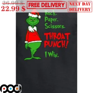 Grinch Rock Paper Scissors Throat Punch I Win Christmas Shirt