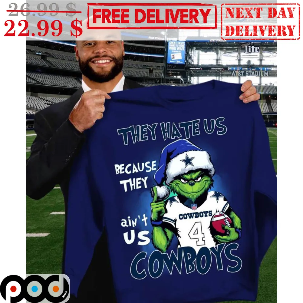 Grinch They Hate Us Because They Ain't Us Cowboys Shirt