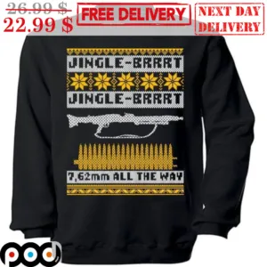 Jingle-Brrrt Jingle-Brrrt 7,62mm All The Way Ugly Christmas Shirt