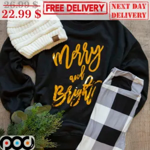 Merry And Bright Shirt
