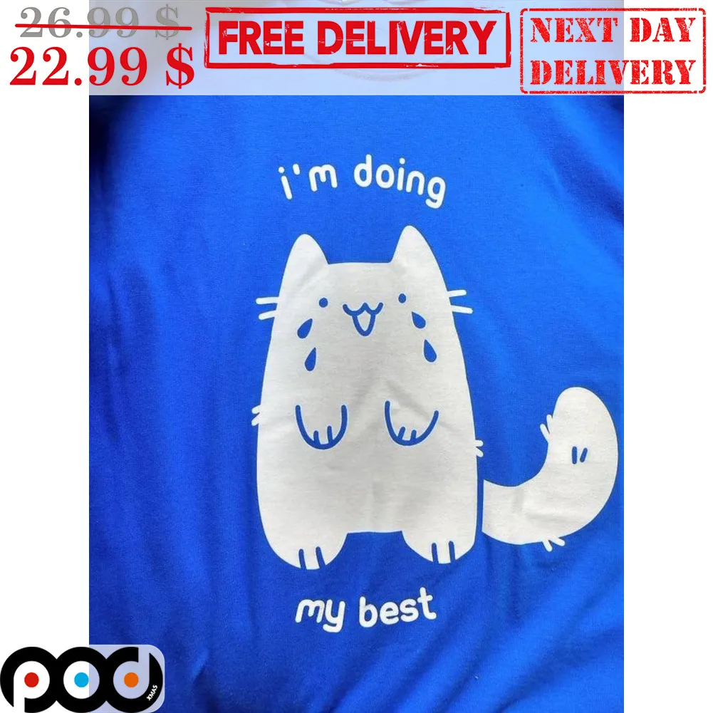 Fat Cat I'm Doing My Best Shirt