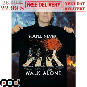 The Beatles Band Fall You'll Never Walk Alone Signature Shirt