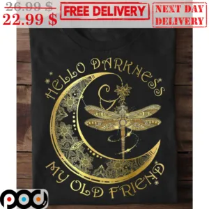 Dragonfly Hello Darkness My Old Friend Moon Shirt