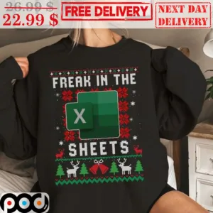 Excel Freak In The Sheets Ugly Christmas Shirt