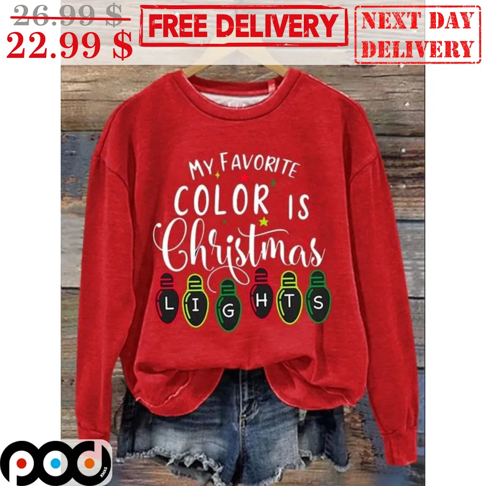 My Favorite Color Is Christmas Light Cute Shirt