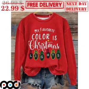 My Favorite Color Is Christmas Light Cute Shirt