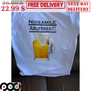 Beer Ndizamile Abuyekeki Umsind Shirt