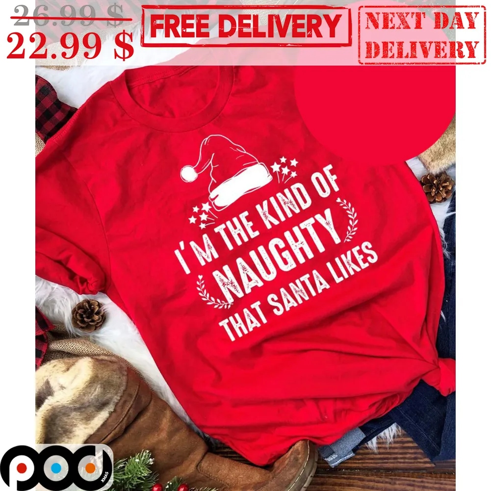 I'm The Kind Of Naughty That Santa Likes Vintage Shirt