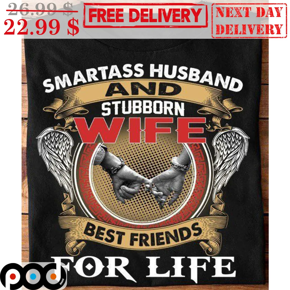 Smartass Husband And Stubborn Wife Best Friends For Life Vintage Shirt